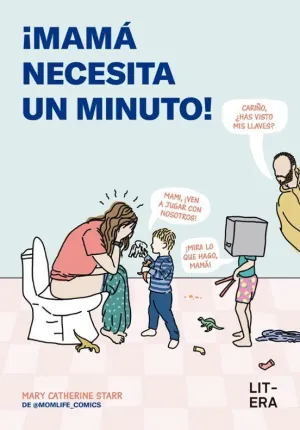 MAMA NECESITA UN MINUTO!