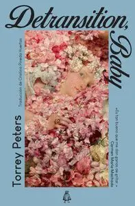 DETRANSITION BABY DETRANSITION BABY