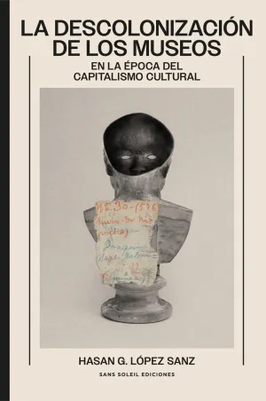 LA DESCOLONIZACIÓN DE LOS MUSEOS