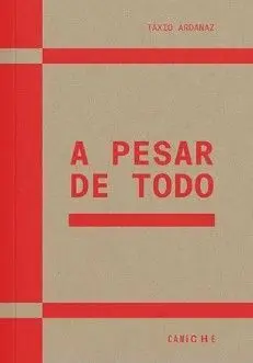 A PESAR DE TODO A PESAR DE TODO