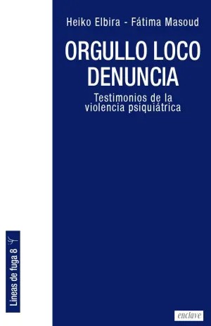 ORGULLO LOCO DENUNCIA