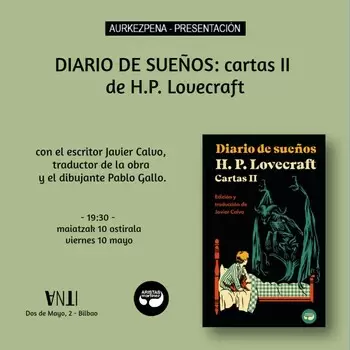 Aurkezpena - Presentación de DIARIO DE SUEÑOS: CARTAS II de H. P. Lovecraft