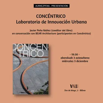 Aurkezpena // Presentación del libro CONCÉNTRICO. LABORATORIO DE INNOVACIÓN URBANA