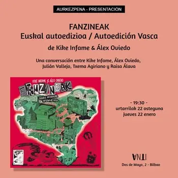 Aurkezpena // Presentación de FANZINEAK Euskal autoedizioa / Autoedición Vasca de Kike Infame & Álex Oviedo