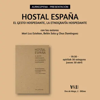 Aurkezpena // Presentación del libro  HOSTAL ESPAÑA  El gesto hospedante, la etnografía hospedante
