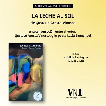 Aurkezpena // Presentación del poemario LA LECHE AL SOL de Gustavo Acosta Vinasco