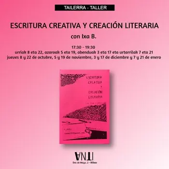 Tailerra / Taller ESCRITURA CREATIVA Y CREACIÓN LITERARIA con Ixa B.