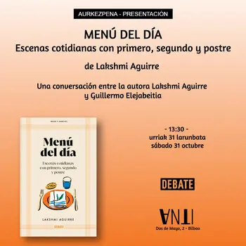 Aurkezpena // Presentación del libro MENÚ DEL DÍA  Escenas cotidianas con primero, segundo y postre de Lakshmi Aguirre